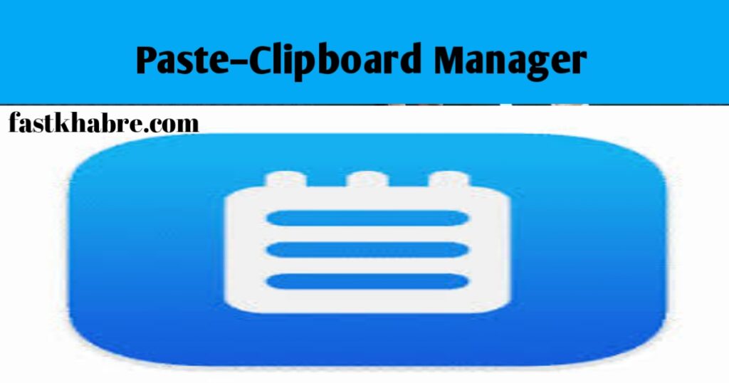 Paste – Clipboard Manager content creator app 